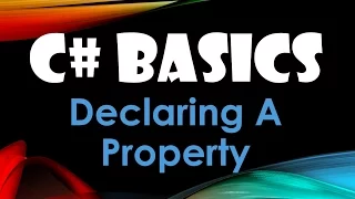 45 C Basics Beginner Tutorial Declaring A Property