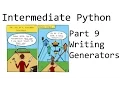 Writing our own Generator - Intermediate Python Programming p 9