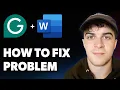 How to fix Grammarly problem in MS word 2025 Full Guide