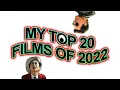 My Top 20 Films of 2022
