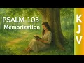 Psalm 103 KJV Memorization Song One Hour Bible Memory Music - Scripture Song Loop
