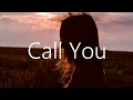 Download Lagu Call You | Cash Cash ( feat. Nasir of Magic ) lirik dan Terjemah Indonesia