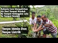 Lagu Rahasia Cara Mengalirkan Air Dari Tempat Rendah Ke Ketinggian lalu Ke Rendah Tanpa Pompa \u0026 Listrik