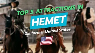 Top 5 Attractions in Hemet California CityGems