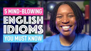 Download 5 ENGLISH IDIOMS YOU NEED TO LEARN NOW MP3