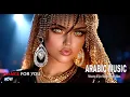Lagu Arabic Music | Relaxing \u0026 Epic Middle Eastern Vibes | Dance for You