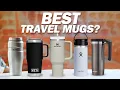 Best Travel Mugs in 2025 - Top 7 Hottest List