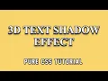 3D Text Shadow Effect HTML5 CSS3 Full Tutorial