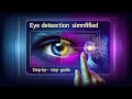 Advance Eye Detection Computer Vision OpenCv Python Artificial Intelligence ML