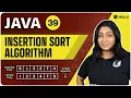 Insertion Sort Algorithm Lecture-39 Java and DSA Foundation course