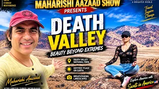 DEATH VALLEY In USA | Incredible landscape | Swati In America  | MEGASTAR MAHARISHI AAZAAD SHOW | 