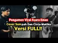 Lagu Pengamen Viral Suara Emas - Sumpah dan Cinta Matiku - Pengamen Bersuara Merdu