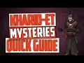 Runescape - ALL Kharid-Et Mysteries Quick Guide