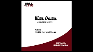nini ft nay wa mitego bmj4life niwe dawa