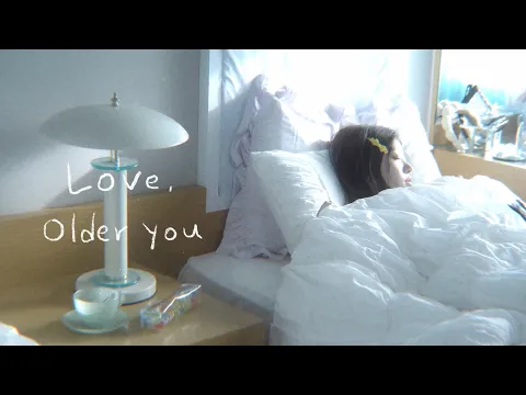 Love, older you