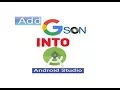 what is Gson uses of Gson How to add Gson dependency to android studios project
