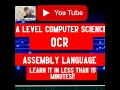 A level Computer Science OCR - Assembly Language