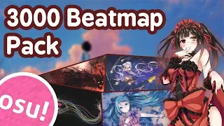 3000 Beatmap Pack for osu RANKED