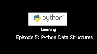 Learning Python with me Episode 5 Python Data Structures