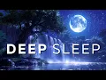 Download Lagu 30 Minute Deep Sleep Music ★︎ Fall Asleep Instantly