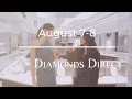 Diamonds Direct Trunk Show August 7-8