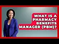 What Is A Pharmacy Benefits Manager PBM - The College Explorer