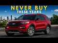 Ford Explorer Years to Avoid 5 Worst and 4 Best Model Years to Buy in 2026