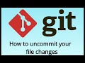 Tutorial How to uncommit or unstage your file changes using git