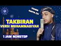 Download Lagu TAKBIRAN VERSI MUHAMMADIYAH TAKBIR 2X (1 JAM NONSTOP) - ADI AMAR HAIKAL HUSIN