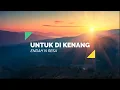 Endah N Rhesa - Untuk Dikenang (Lyric)