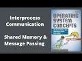 Interprocess Communication Shared Memory Message Passing