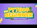 Episode-18 break and continue in Python Control Your Loops For Kids Coding for Kids Nepal