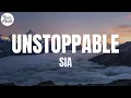 Download Lagu Sia - Unstoppable (Lyrics)