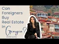 Can Foreigners Buy Real Estate In Georgia 2026 Guide - Tbilisi Home