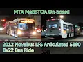 MTA MaBSTOA On-board 2012 Novabus LFSA 5880 Bx22 Bus Ride