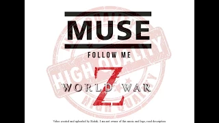 Download [HQ/HD] World War Z - End Credits / Muse - Follow Me (Dubstep) MP3