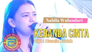 Download SUARA MERDU NABILA WULANDARI ~ KERANDA CINTA Cipt : Husein Audah | ALINK MUSIK MP3