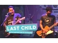 Download Lagu [HD] Last Child Pedih + Terlatih Patah Hati \