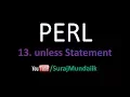 13 PERL - Control Structures unless else Suraj Mundalik