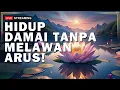 Lagu Belajar Menerima Perubahan! Rahasia Hidup Tenang Seperti Air Mengalir!