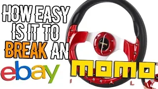 HOW EASY IS IT TO BREAK AN EBAY STEERING WHEEL