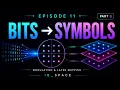 EP11 Part 3 How Bits Become Radio Symbols Modulation Layer Mapping