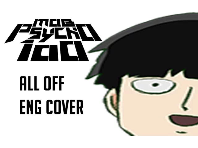 Mob Psycho 100 ED "All Off" [ENGLISH COVER]