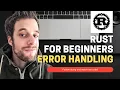 Rust For Beginners Tutorial - Error handling
