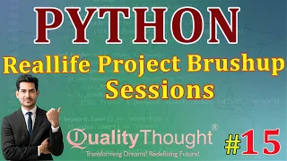 Control Flow Reallife Project Brushup Sessions Python Tutorial for Beginners Quality Thought