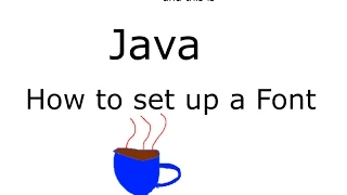 Java Tutorial How to select a CUSTOM FONT