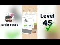 Brain Test 5 Level 45 Walkthrough Brain Test 5 Answers Solutions Go Answer