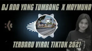 Download DJ ADA YANG TUMBANG X MAYMUNA||terbaru viral tiktok 2021 MP3