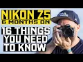 Nikon Z5 - 16 THINGS YOU NEED TO KNOW 6 Month Review