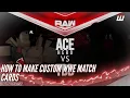 How To Make WWE Match Cards